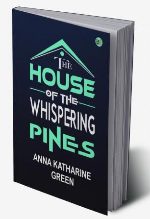 The House of the Whispering Pines