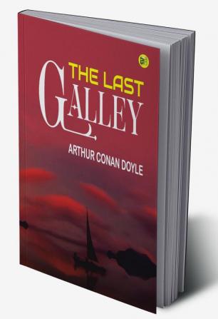 The Last Galley