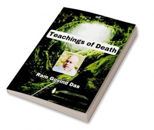 TEACHINGS OF DEATH