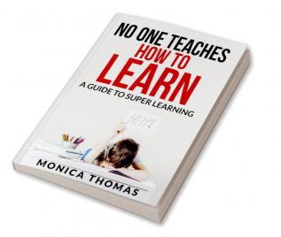 No One Teaches How To Learn