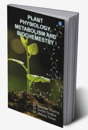 Plant Physiology Metabolism and Biochemestry