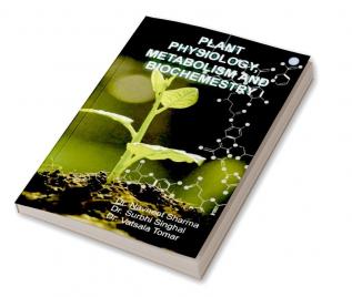 Plant Physiology Metabolism and Biochemestry