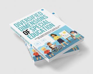 Diversified Dimensions of Special Education