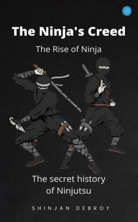 The Ninja's Creed