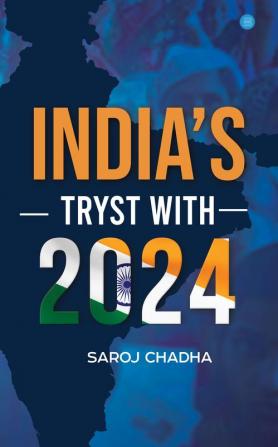 India’s Tryst With 2024