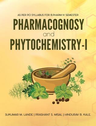 Pharmacognosy and Phytochemistry-I