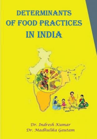 Determinants of Food Practices in India