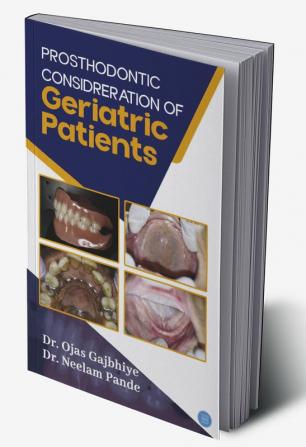 Prosthodontics considerations in geriatric patients