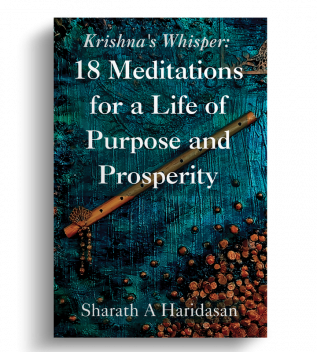 Krishna's Whisper: 18 Meditations for a Life of Purpose and Prosperity