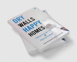 Dry Walls Happy Homes: Mastering the Art of Waterproofing