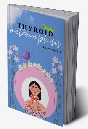 Thyroid Metamorphosis