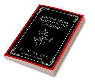 Lessons from Tozer for the Christian