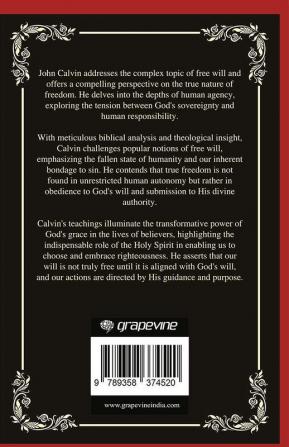 Calvin on Free Will: True Freedom in Obedience to God (Grapevine Press)