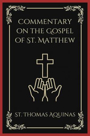 Commentary on the Gospel of St. Matthew