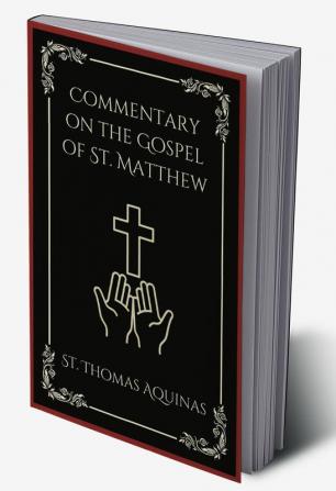 Commentary on the Gospel of St. Matthew