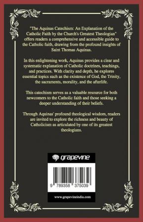 The Aquinas Catechism: A Simple Explanation of the Catholic Faith by the Church's Greatest Theologian