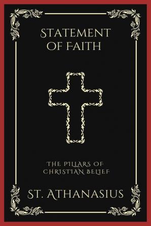 Statement of Faith: The Pillars of Christian Belief