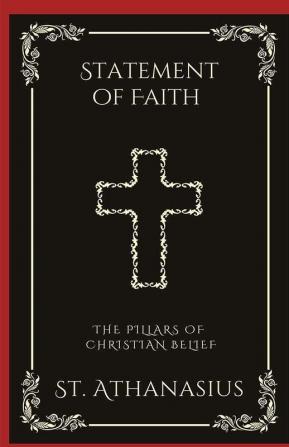 Statement of Faith: The Pillars of Christian Belief