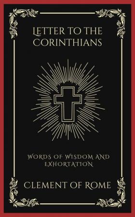 Letter to the Corinthians: Words of Wisdom and Exhortation