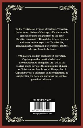 Epistles of Cyprian of Carthage: Spiritual Counsel and Guidance