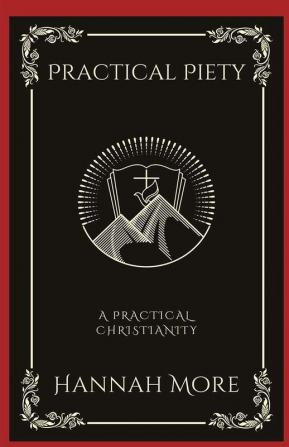 Practical Piety: A Practical Christianity