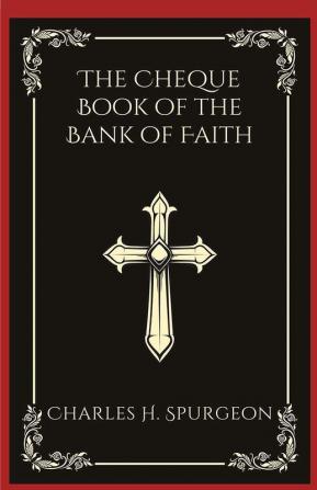 The Cheque Book of the Bank of Faith