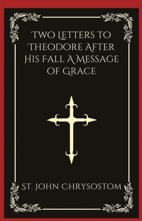 Two Letters to Theodore After His Fall A Message of Grace