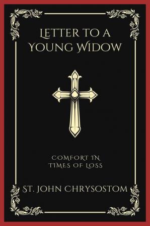 Letter to a Young Widow: Comfort in Times of Loss