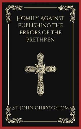 Homily Against Publishing the Errors of the Brethren