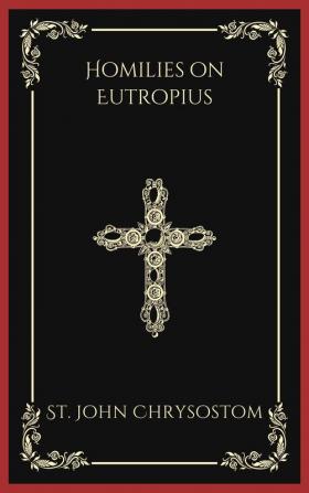 Homilies on Eutropius