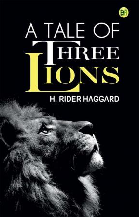 A Tale of Three Lions