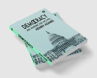 Democracy An American Novel