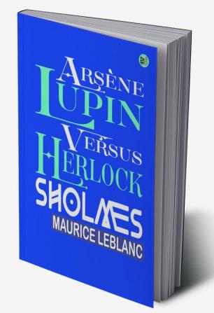 Arsène Lupin versus Herlock Sholmes