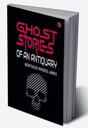 Ghost Stories of an Antiquary