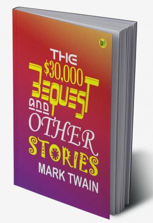 The $30000 Bequest and Other Stories