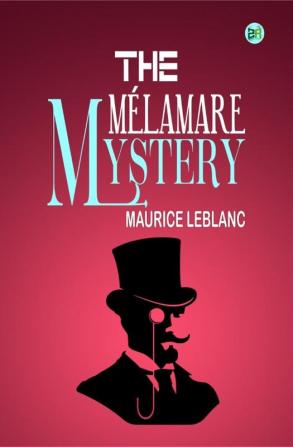 The Mélamare Mystery