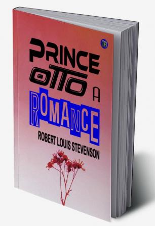 Prince Otto a Romance