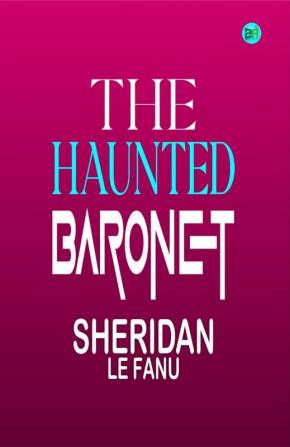 The Haunted Baronet