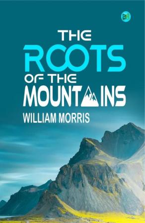 The Roots of the Mountains