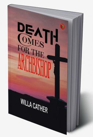 Death Comes for the Archbishop