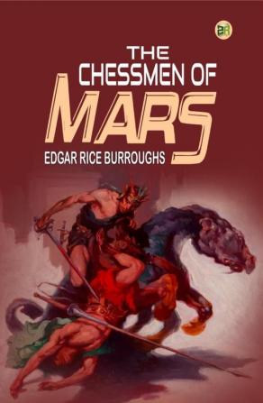 The Chessmen of Mars