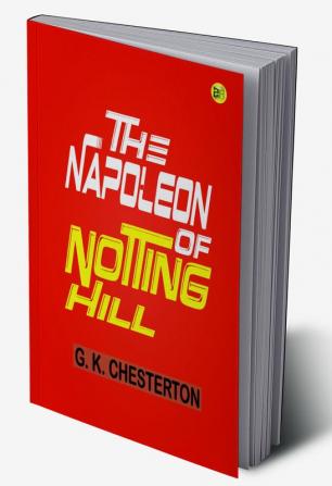 The Napoleon of Notting Hill