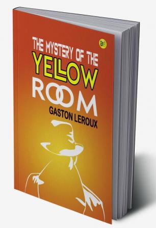 The Mystery of the Yellow Room