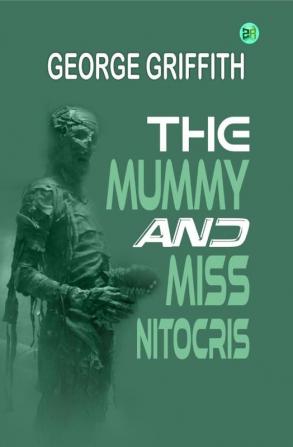 The Mummy and Miss Nitocris