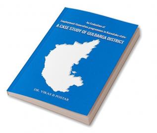 An Evaluation of Employment Generation programmes in Karnataka State: A case study of Gulbarga District