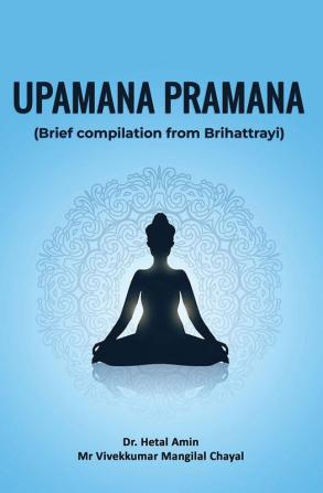 Upamana Pramana (Brief Compilation From Brihattrayi)