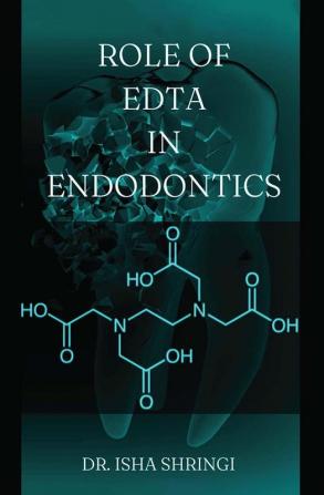 Role of Edta In Endodontics