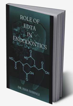 Role of Edta In Endodontics