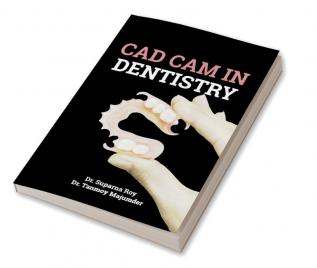 CAD CAM in Dentistry