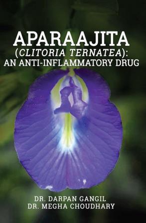 Aparaajita (Clitoria ternatea): An Anti-inflammatory Drug